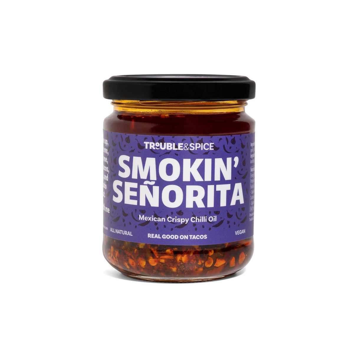 Trouble & Spice - Smokin' Senorita - Mexican Chili Crisp
